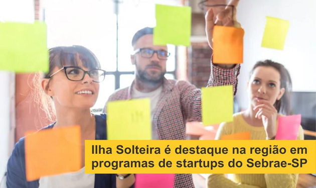 Ilha Solteira é destaque em programas de startups do Sebrae SP Jornal